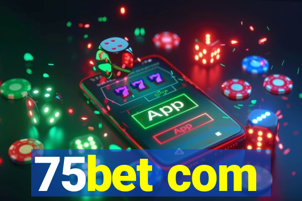 75bet com